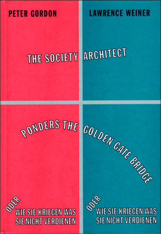 THE SOCIETY ARCHITECT PONDERS THE GOLDEN GATE BRIDGE / ODER: WIE SIE KRIEGEN WAS SIE NICHT VERDIENEN