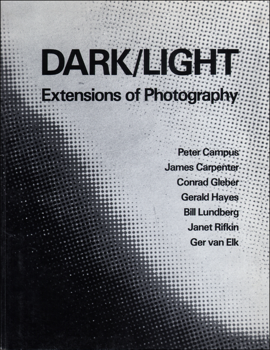 Dark / Light : Extensions of Photography