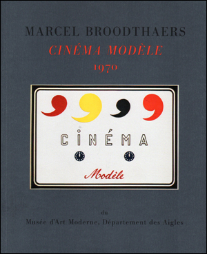 Marcel Broodthaers : Cinéma Modéle, 1970