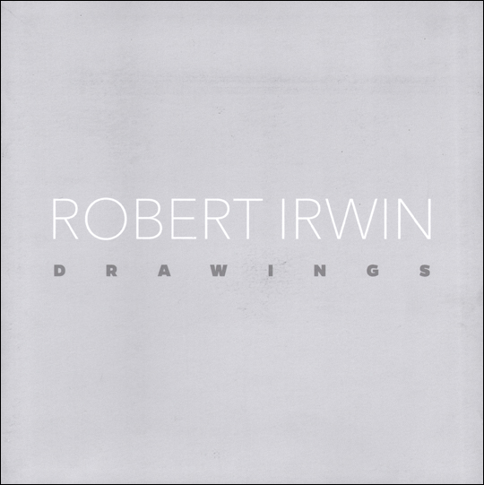 Robert Irwin : Drawings