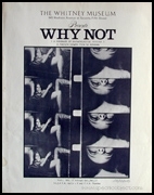 The Whitney Museum Presents Why Not (A Serenade of Eschatological Ecology) : A Feature Length Film by Arakawa