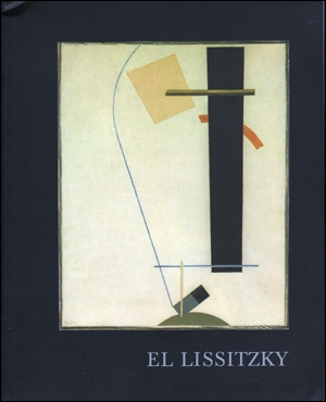 El Lissitzky : 1890 - 1941