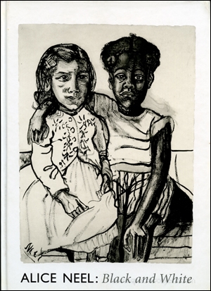 Alice Neel : Black and White