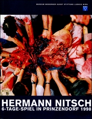 Hermann Nitsch : 6-Tage-Spiel in Prinzendorf 1998