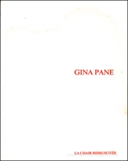 Gina Pane : La Chair Ressuscitée