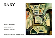 Saby : Peintures, Pastels, Dessins / Cahier du Dragon No 5