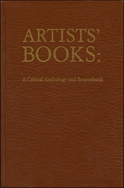 Artists' Books : A Critical Anthology and Sourcebook