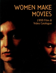 Women Make Movies : 1999 Film & Video Catalogue