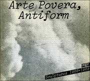Arte Povera, Antiform : Sculptures 1966 - 1969