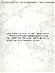 Carl Andre, Robert Barry, Daniel Buren, Jan Dibbets, Douglas Huebler, Joseph Kosuth, Sol LeWitt, Richard Long, N.E. Thing Co. Ltd., Robert Smithson, Lawrence Weiner