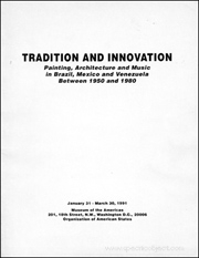 Tradition and Innovation : Painting, Architecture and Music in Brazil, Mexico and Venezuela Between 1950 and 1980