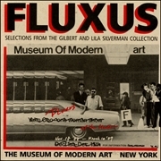 Fluxus : Selections from the Gilbert and Lila Silverman Collection