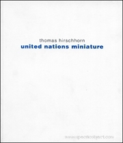Thomas Hirschhorn : United Nations Miniature