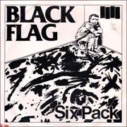 Black Flag : Six Pack [10 1/8 Inch 45 RPM Single]