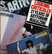 Looking Critically : 21 Years of Artforum Magazine