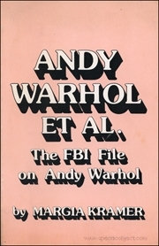 Andy Warhol Et. Al. : The FBI File on Andy Warhol
