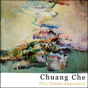 Chuang Che : The Third Approach