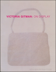 Victoria Gitman : On Display