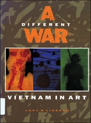A Different War : Vietnam in Art