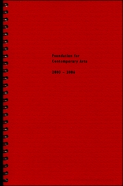 Foundation for Contemporary Arts : 2003 - 2006