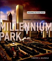 Millennium Park : Creating a Chicago Landmark