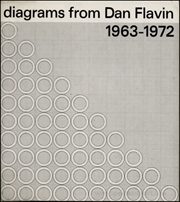 Drawings and Diagrams from Dan Flavin : 1963 - 1972