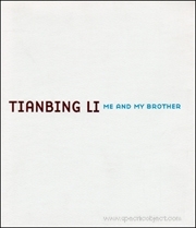 Tianbing Li : Me and My Brother