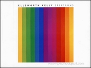 Ellsworth Kelly : Spectrums 1953 - 1972