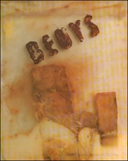 Joseph Beuys : Plastische Bilder 1947 - 1970