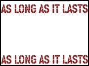 Lawrence Weiner : As Long As It Lasts
