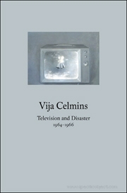Vija Celmins : Television and Disaster, 1964 - 1966