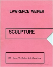 Lawrence Weiner : Sculpture