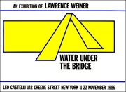 An Exhibition of Lawrence Weiner : Water Under the Bridge [Sticker]