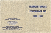 Franklin Furnace Performance Art 1988 - 1989