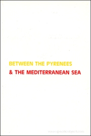 Between the Pyrenes / & the Mediterranean Sea