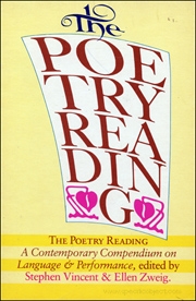 The Poetry Reading : A Contemporary Compendium on Language and Performance