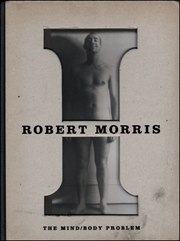 Robert Morris : The Mind / Body Problem