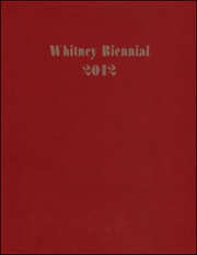 Whitney Biennial 2012