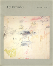 Cy Twombly : Paintings and Drawings : 1952 - 1984