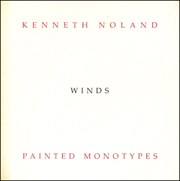 Kenneth Noland : Winds / Painted Monotypes