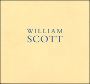 William Scott : Paintings on Paper and Canvas