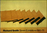 Richard Smith : Seven Exhibitions 1961 - 75