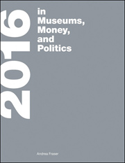 2016 in Museums, Money, and Politics