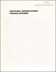 Hans Haacke : Unfinished Business / Catalogue Supplement