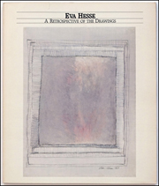 Eva Hesse : A Retrospective of the Drawings