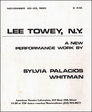 Lee Towey, N.Y. : A New Performance Work by Sylvia Palacios Whitman