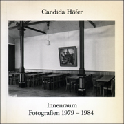 Candida Höfer : Innenraum, Fotografien 1979 - 1984