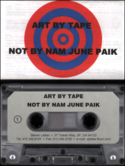Steven Leiber, Catalog 32 : Art by Tape, Not by Nam June Paik