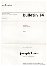 Art & Project Bulletin 14 : Joseph Kosuth, kunst als idee als idee