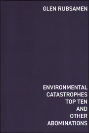 Environmental Catastrophes Top Ten and Other Abominations